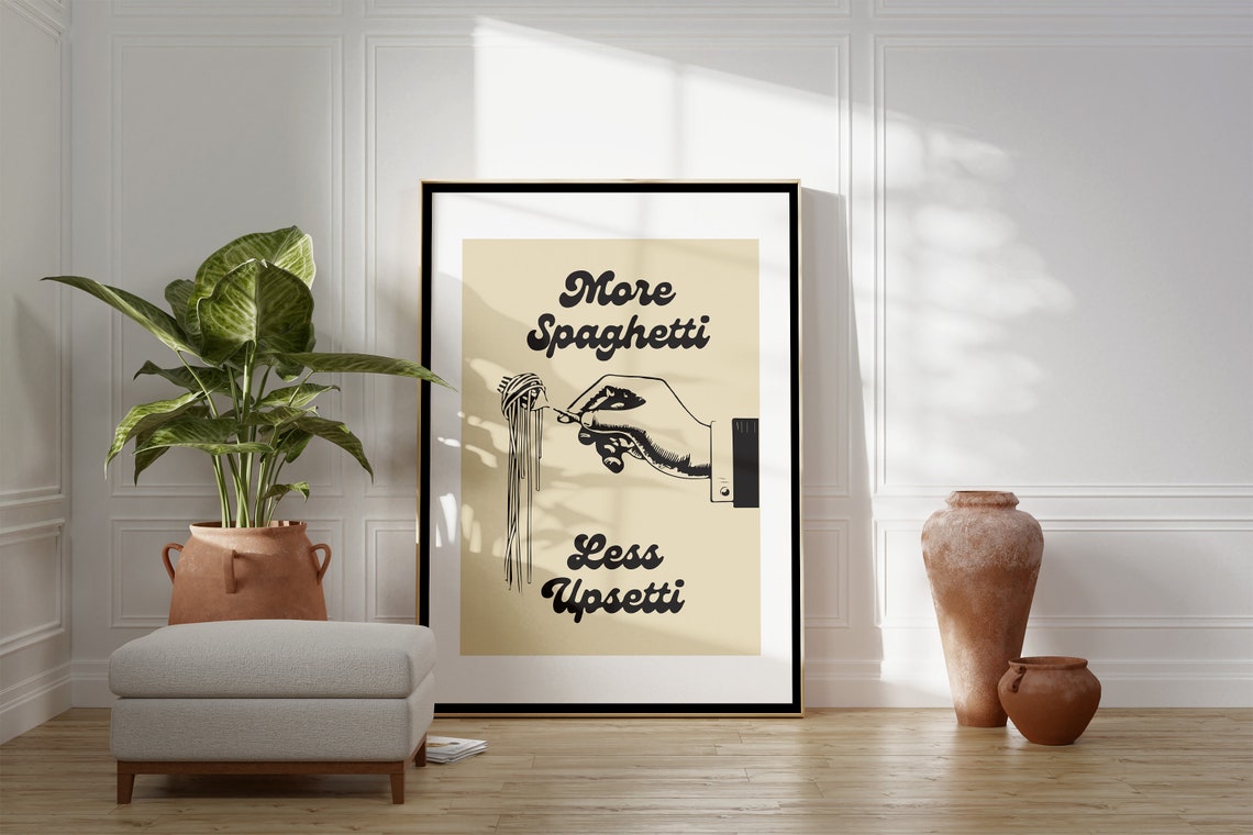 More Spaghetti Less Upsetti Funny Retro Kitchen Quote Poster - Image 4
