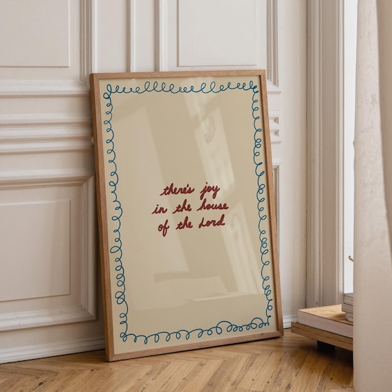 Theres Joy In The House Of Lord, Christian Typography Art Print