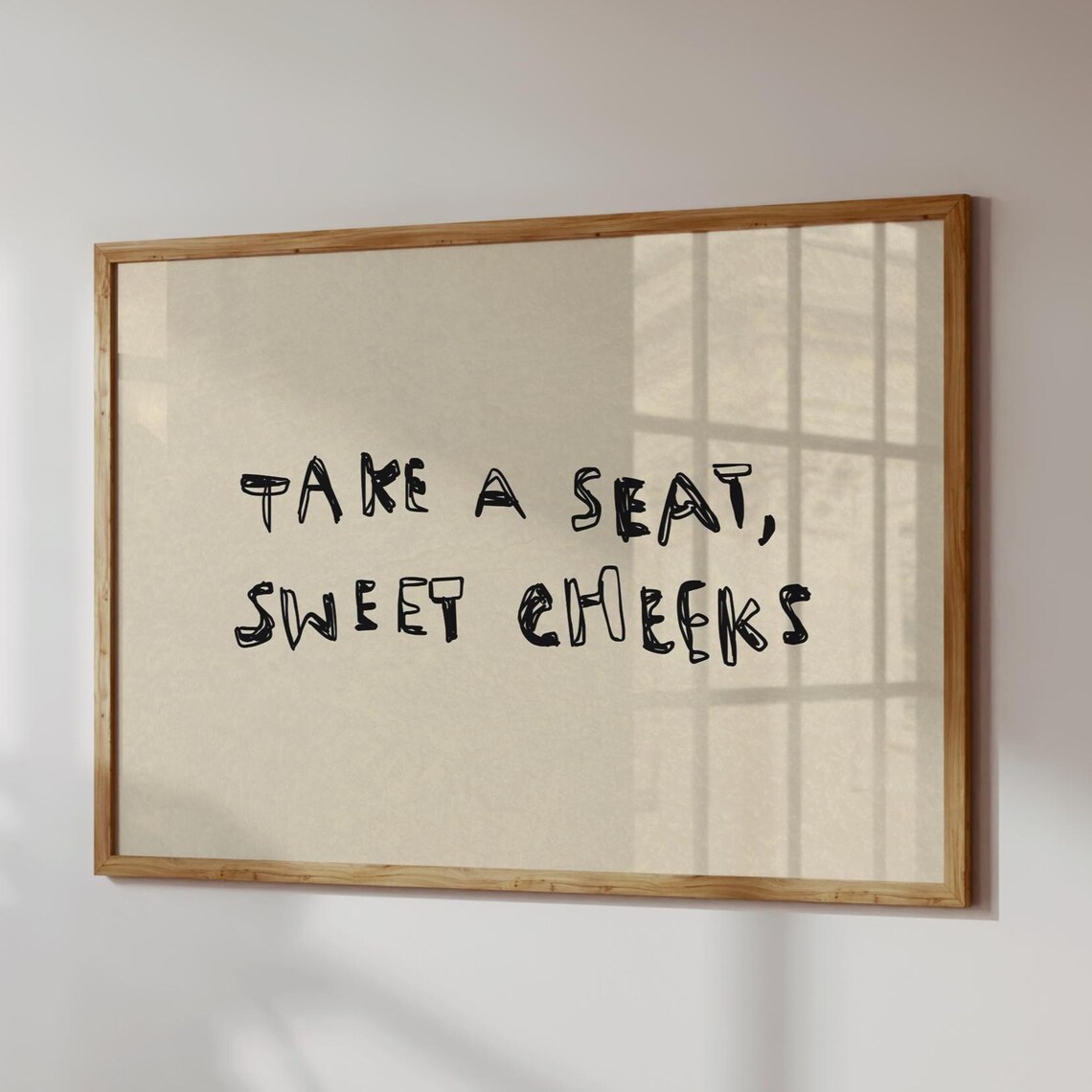 Take A Seat, Sweet Cheeks Bathroom Quote Art Print
