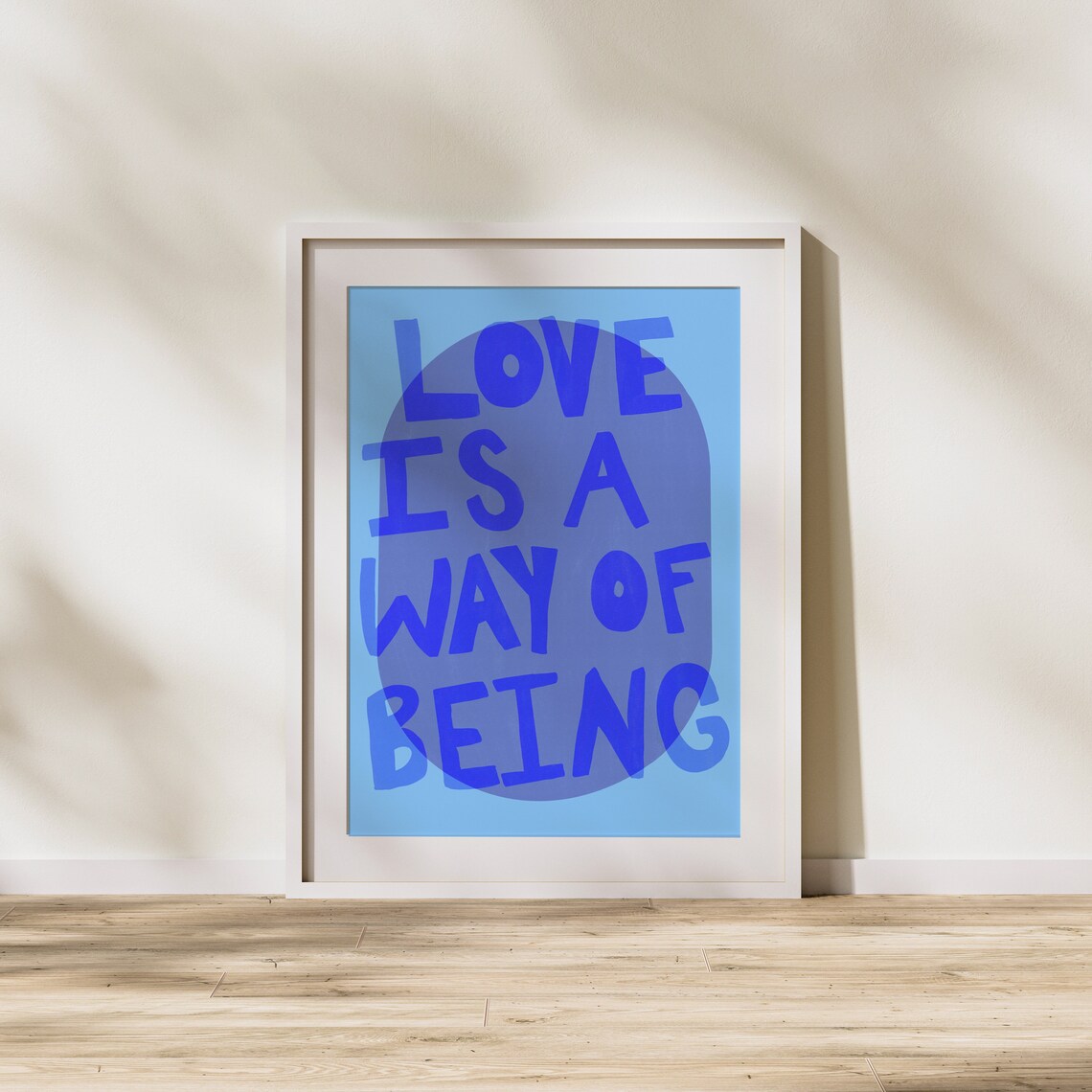 Love Is A Way Of Being Typography Poster - Image 3