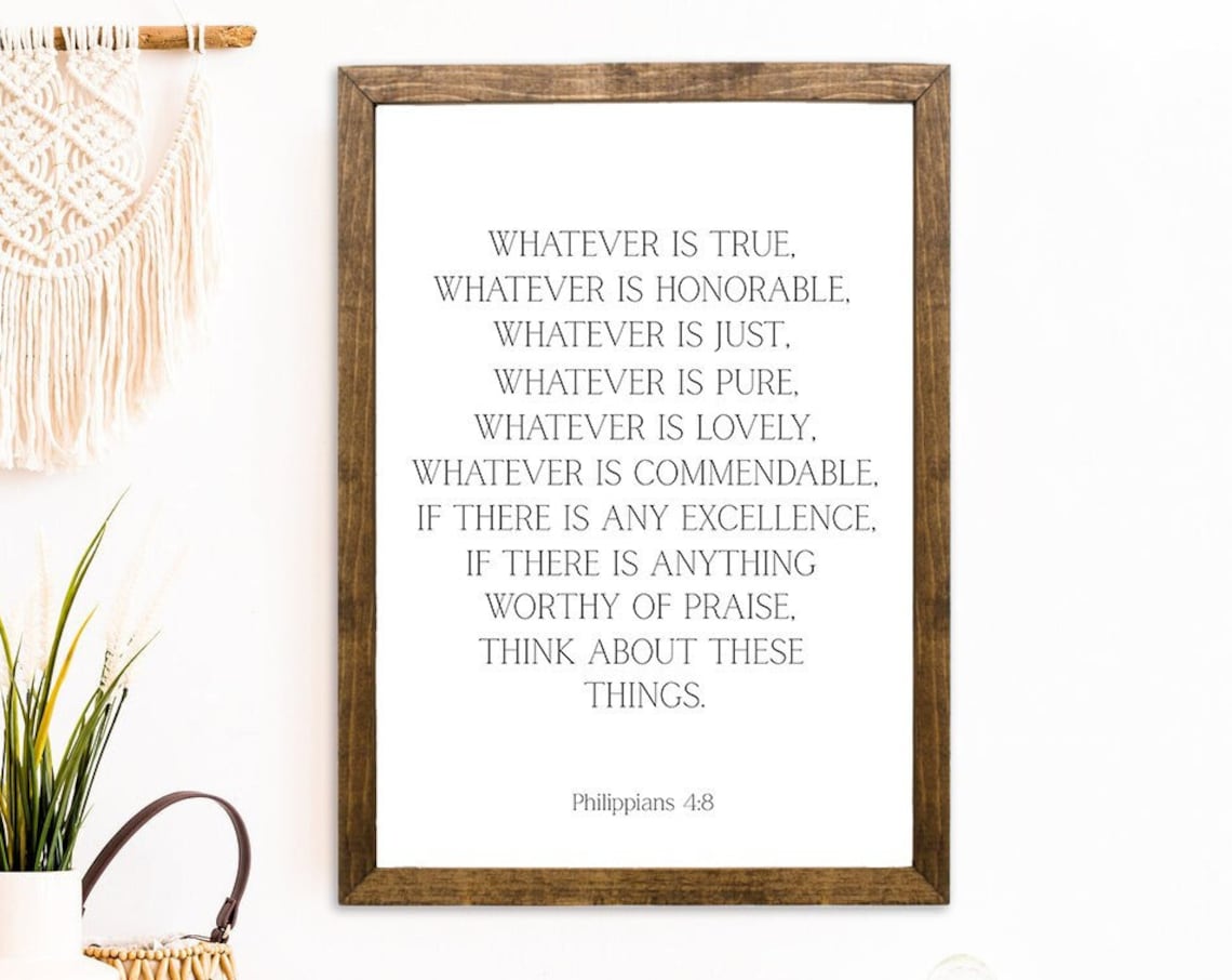 Philippians 4:8 Whatever Is True Bible Verse Art Print