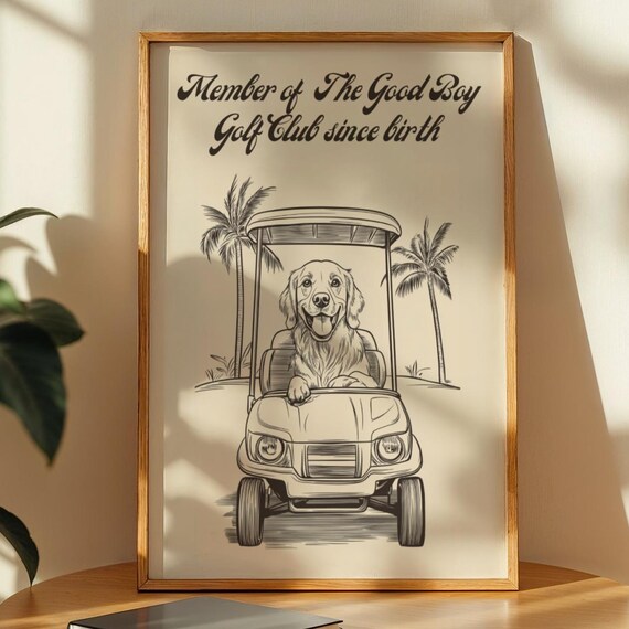Member of the Good Boy Golf Club Golden Retriever Funny Dog Poster