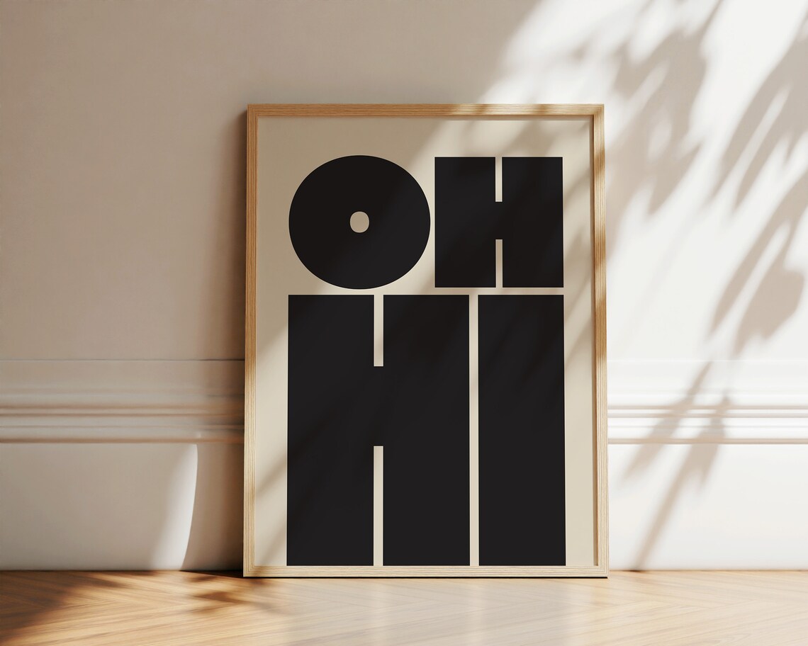 Oh Hi Modern Typography Poster, Bold Type Wall Art - Image 4