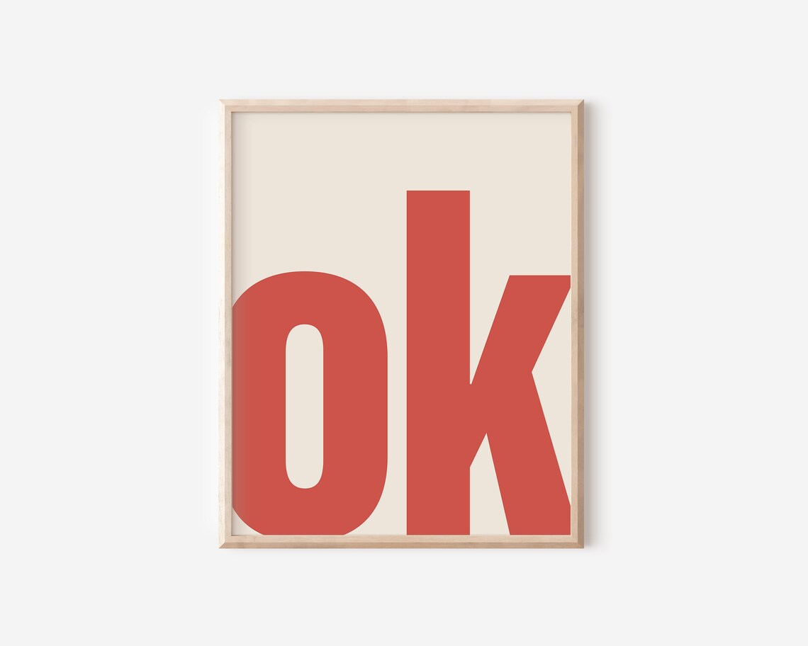 OK Typography Poster, Minimalist Modern Wall Art
