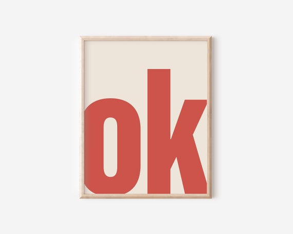 OK Typography Poster, Minimalist Modern Wall Art