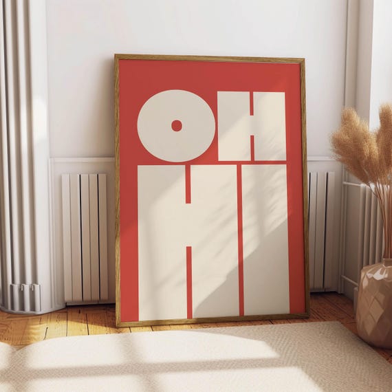 Oh Hi Print Modern Typography Poster Trendy Wall Art Bold Type Poster Gallery Wall Art Art Instant