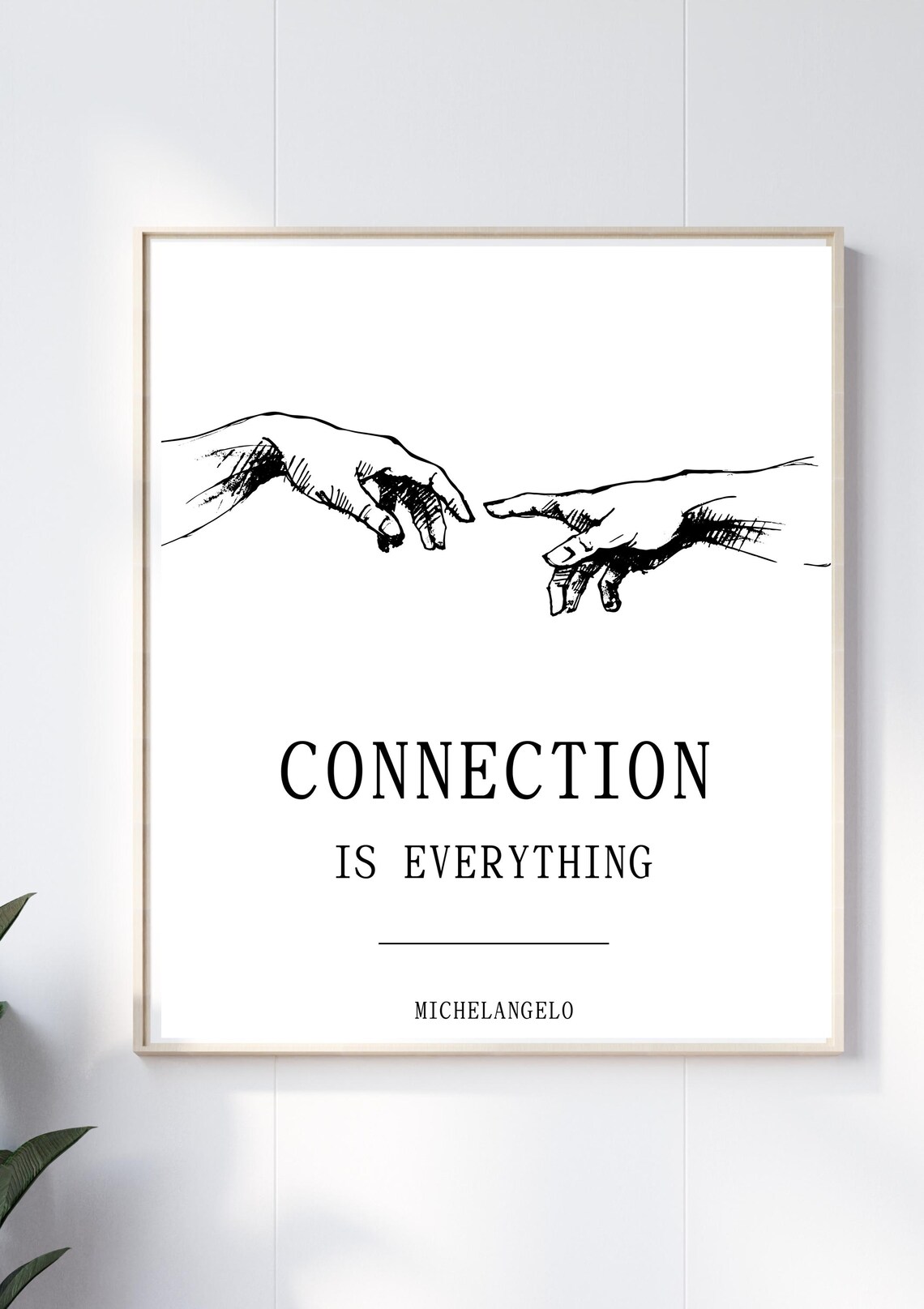 Connection Is Everything Michelangelo Reaching Hands Quote Poster