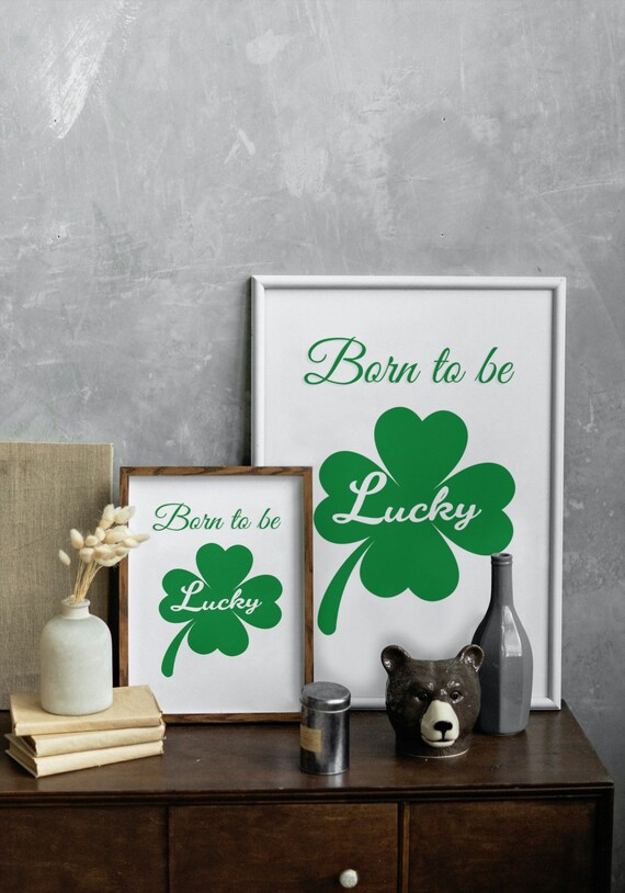 Born To Be Lucky Green Shamrock St Patricks Day Quote Wall Poster