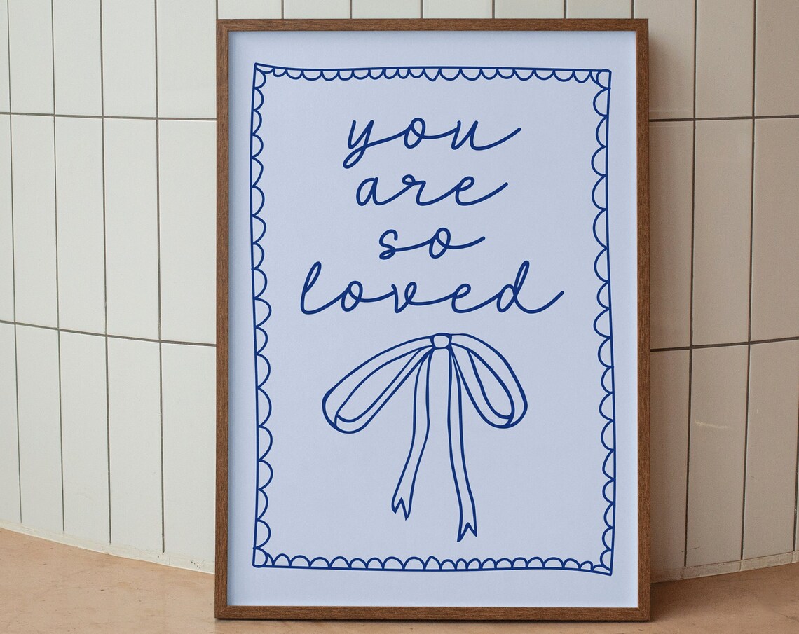 You Are So Loved Blue Bow Coquette Affirmation Dorm Bedroom Poster