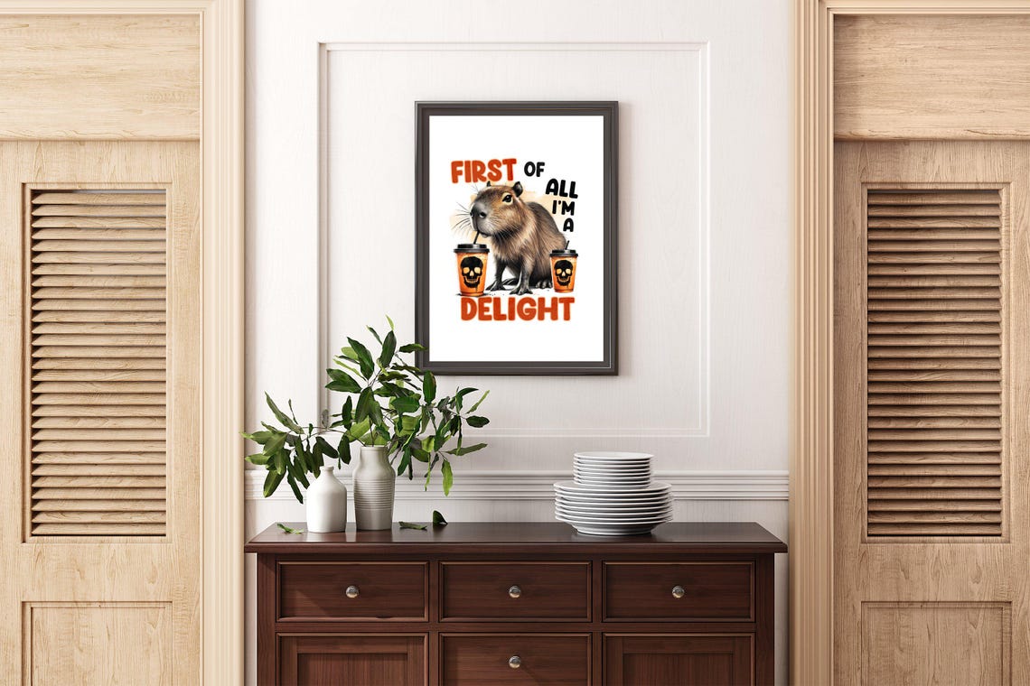 First Of All I'm A Delight Funny Capybara With Coffee Cups Poster - Image 2