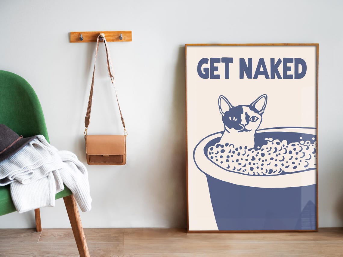 Get Naked Funny Cat In A Bubble Bath Bold Bathroom Decor Poster - Image 5