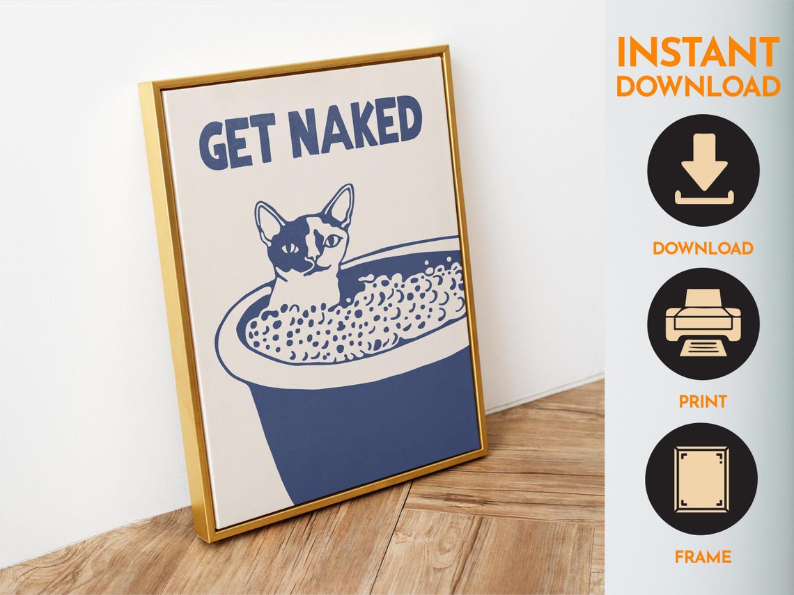 Get Naked Funny Cat In A Bubble Bath Bold Bathroom Decor Poster - Image 6
