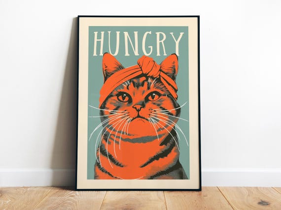 Hungry Cat Poster Kitchen Wall Art Funny Poster Blue And Orange Cat Print Gift For Cat Mom Kitchen Art Print Cat
