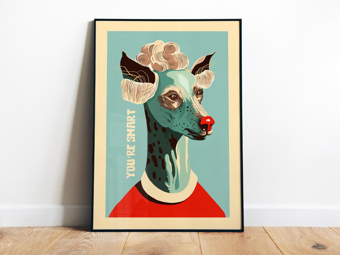 You're Smart Funny Quirky Dog Portrait With Wig Retro Art Poster