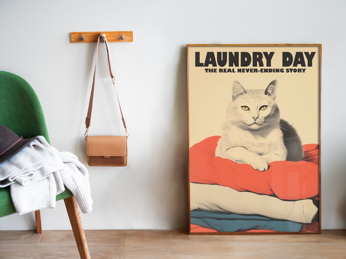 Laundry Day The Real Never Ending Story Funny White Cat Laundry Room Poster - Image 5
