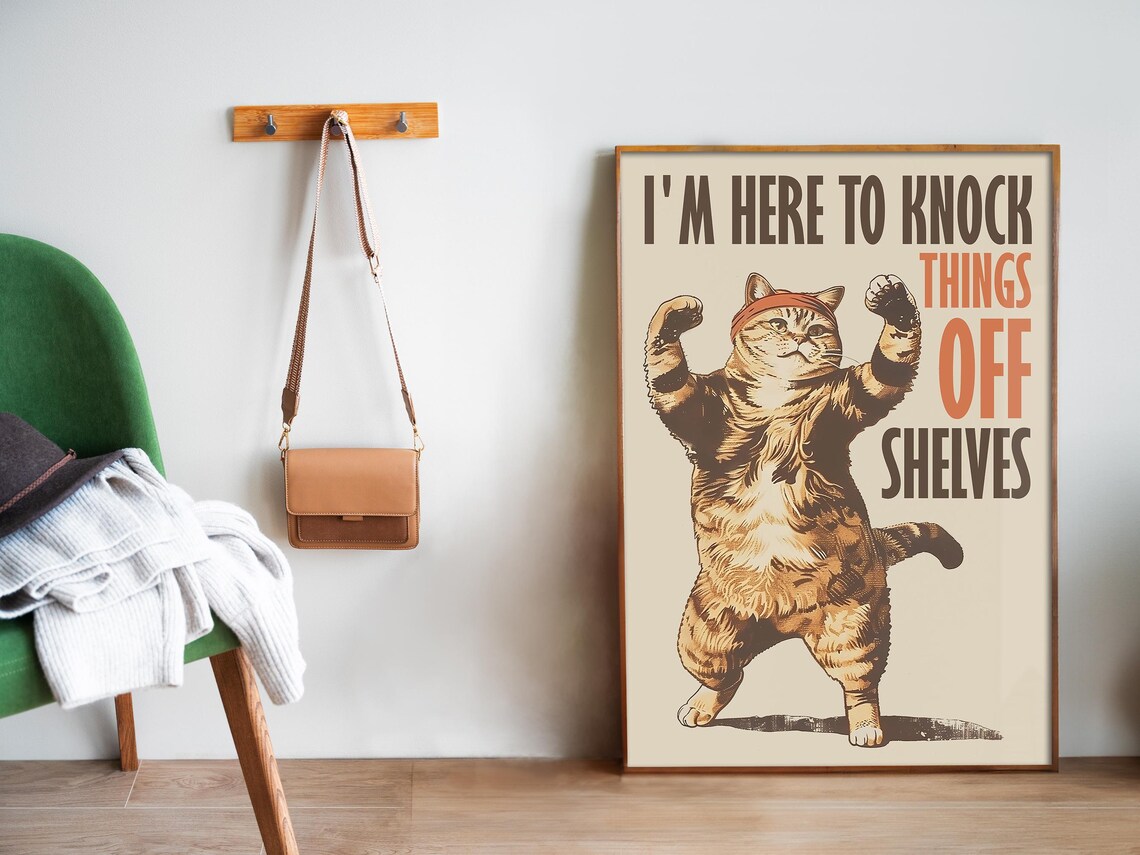 I Am Here To Knock Things Off Shelves Tough Tabby Cat Funny Poster - Image 5