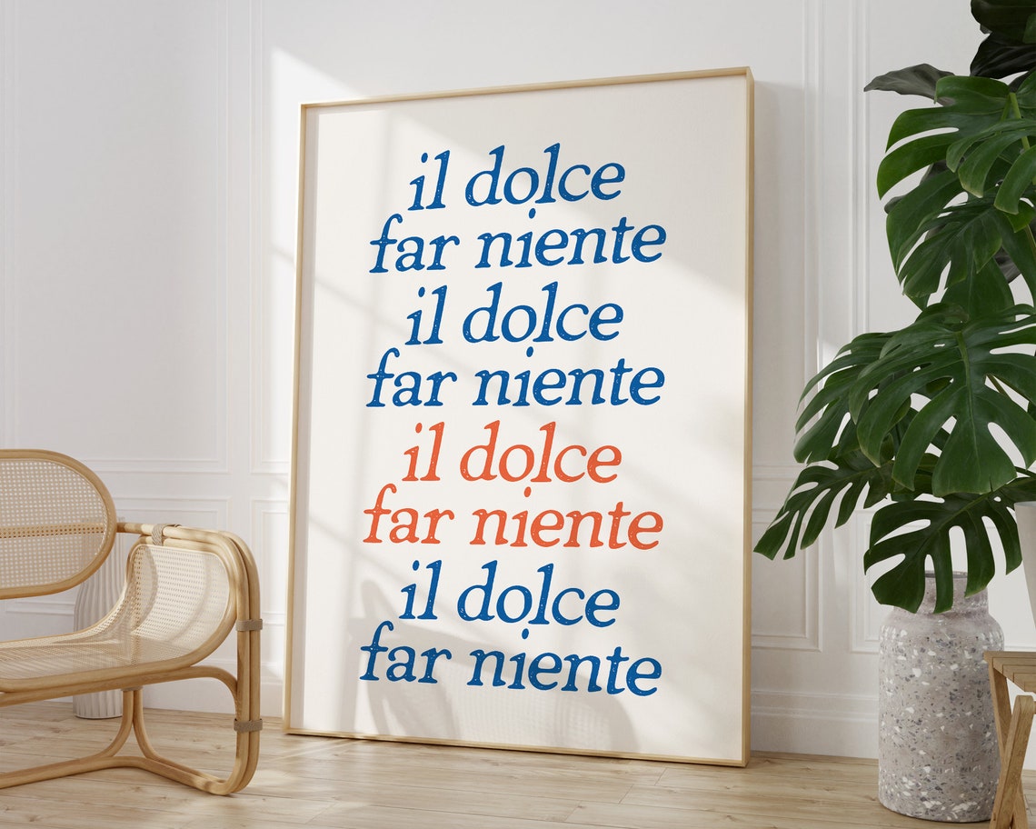 Il Dolce Far Niente Blue Orange Italian Phrase European Travel Poster - Image 3