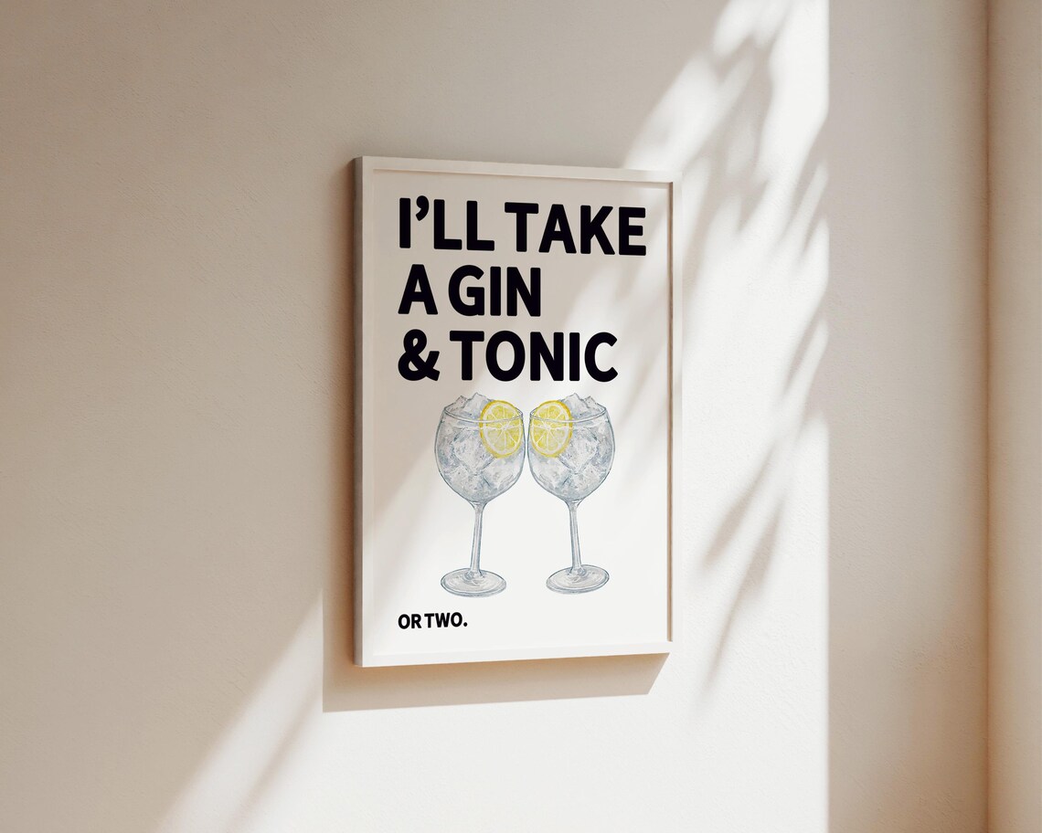 I Will Take a Gin and Tonic Or Two Funny Quote Kitchen Wall Art - Image 2