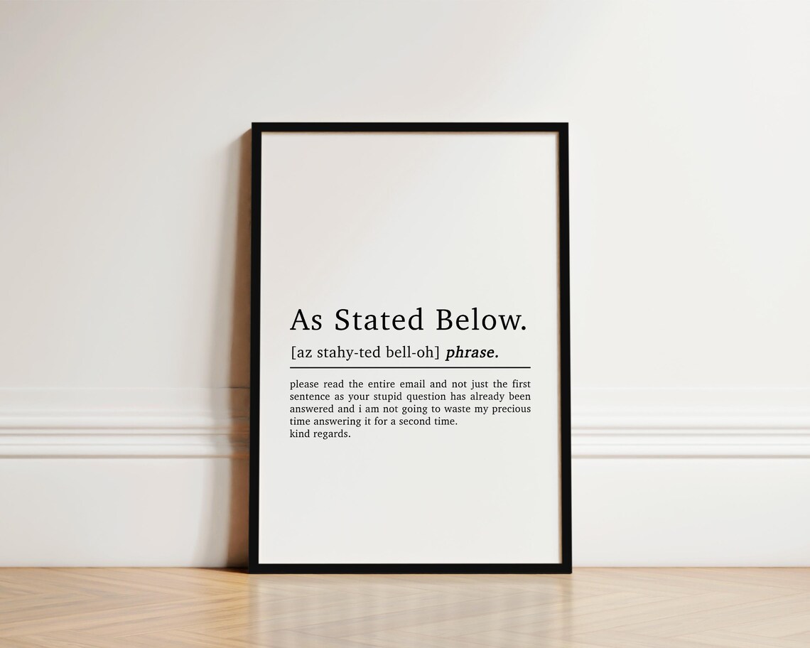 As Stated Below Funny Email Quote Office Art Print