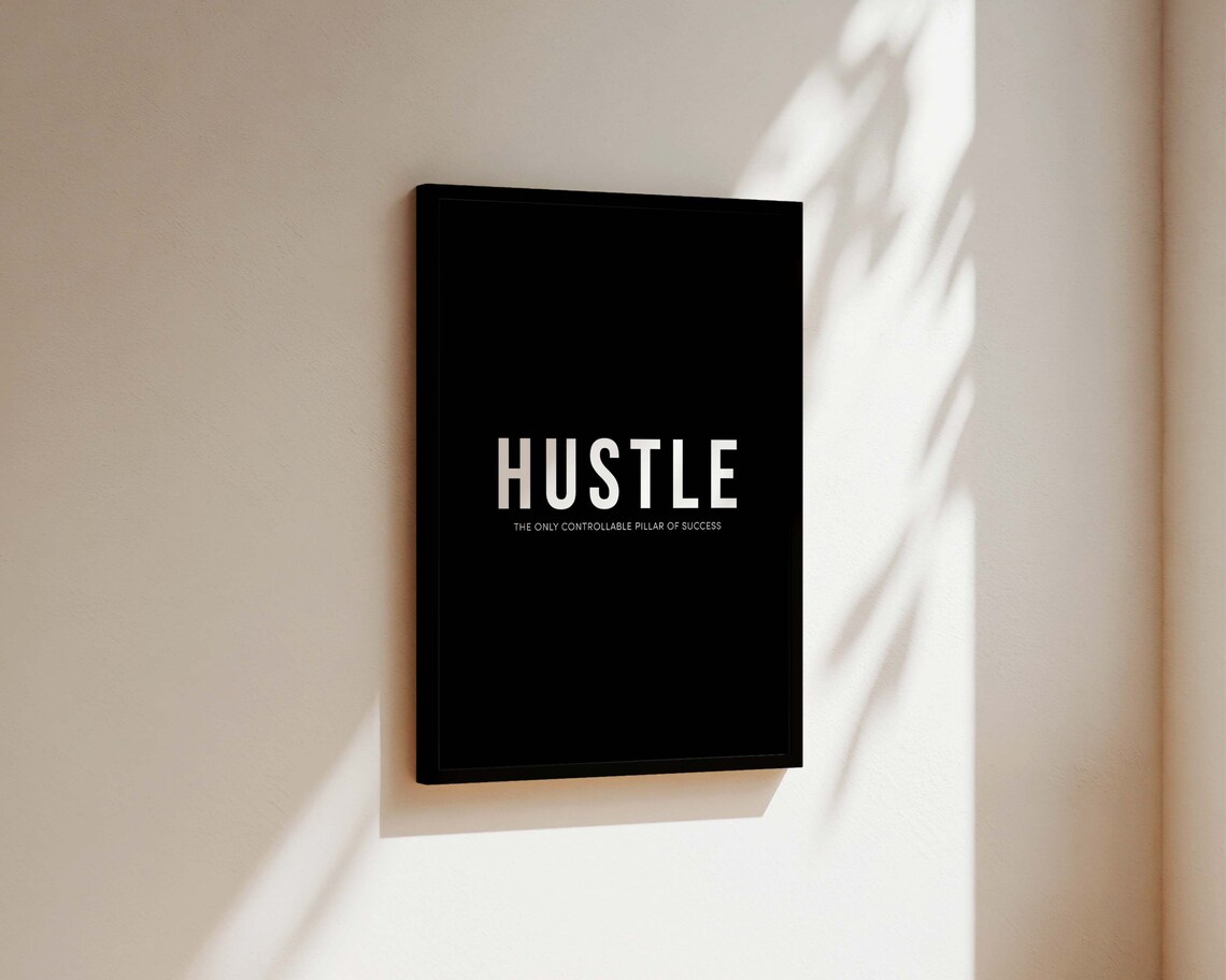 Hustle The Only Controllable Pillar of Success Bold Black Poster - Image 3