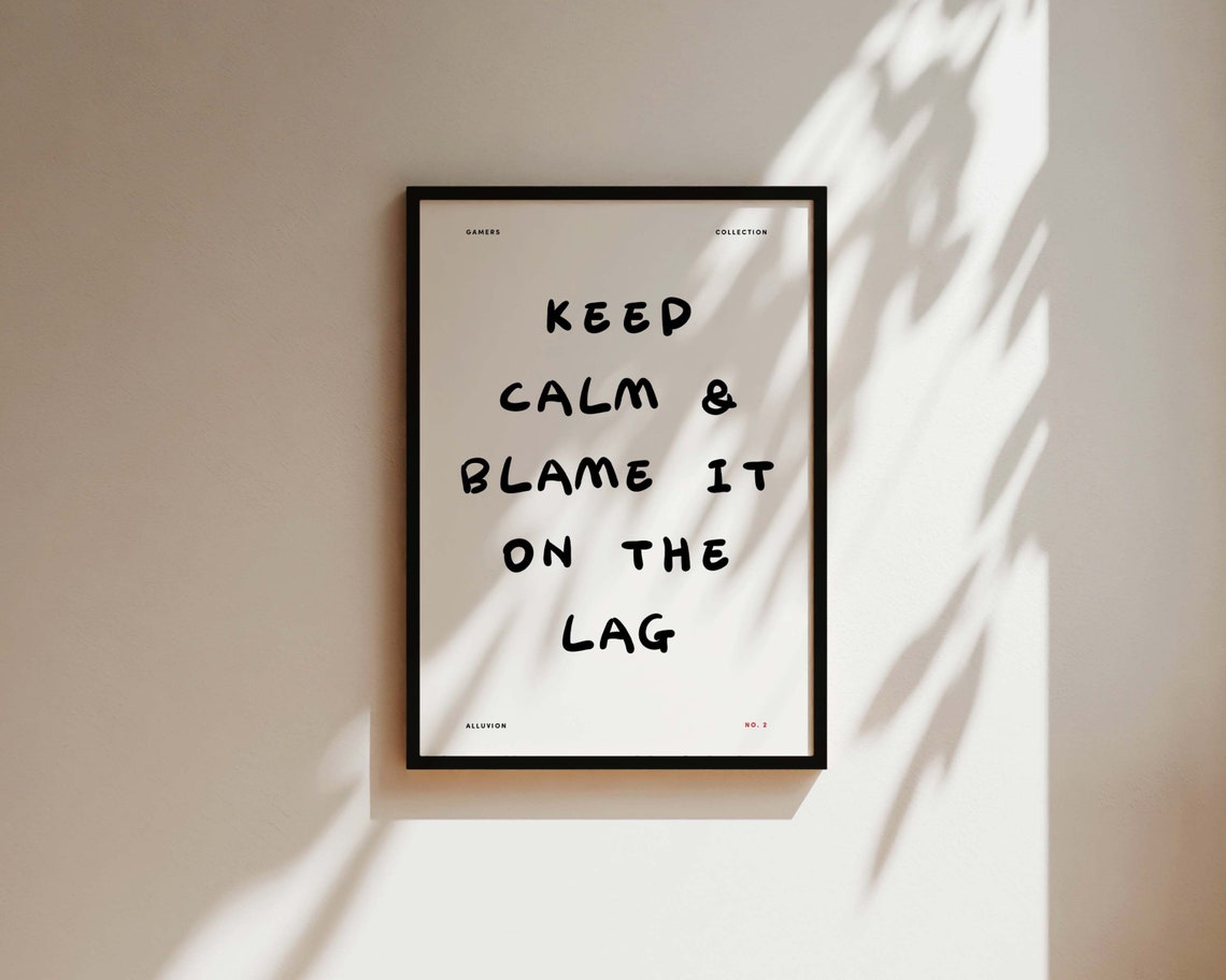 Kids Bedroom Gaming Prints Blame The Lag Gamer Wall Art Boys Bedroom Posters Boys Room Decor Teen Room Decor Gaming Gifts Bro
