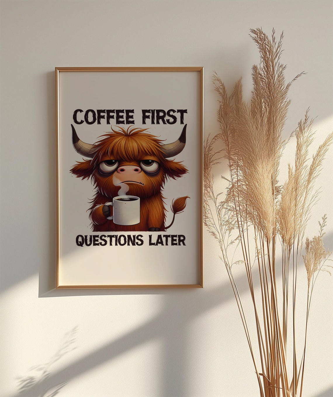 Funny Highland Cow Poster Saying Coffee First Questions Later - Image 2