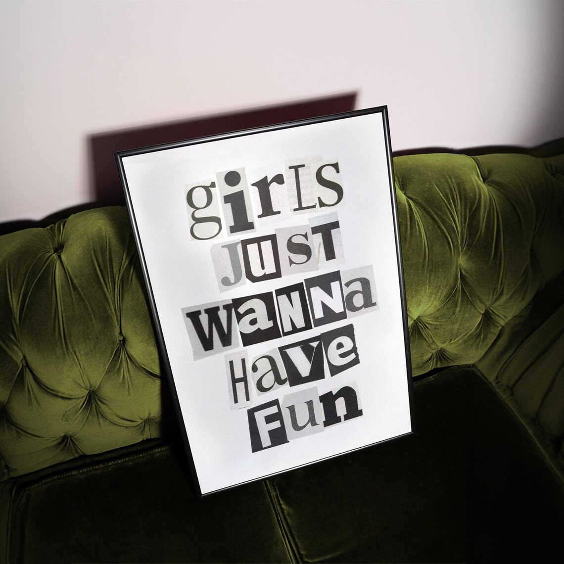 Girls Just Wanna Have Fun Ransom Letter Typography Trendy Poster - Image 2