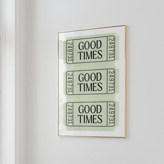 Good Times Vintage Sage Green Ticket Stub Retro Room Wall Poster