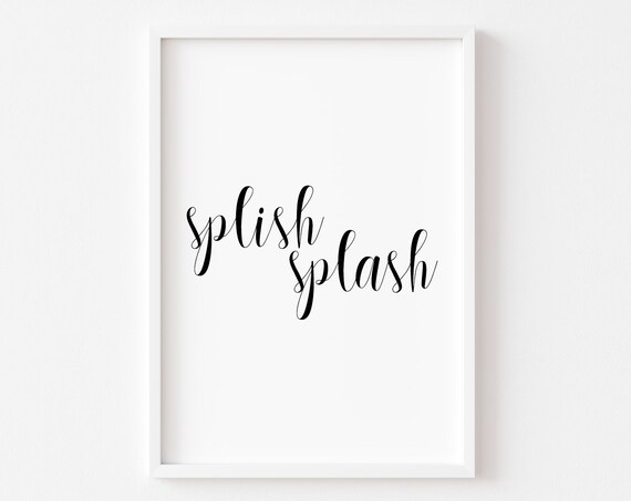 Bathroom Humor Art Print, Splish Splash Decor