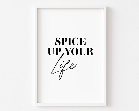 Spice Up Your Life Funny Kitchen Quote Typography Sign Poster