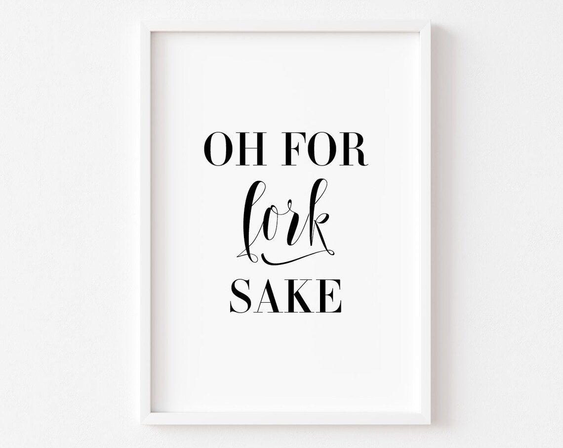 Oh For Fork Sake Kitchen Humor Art Print