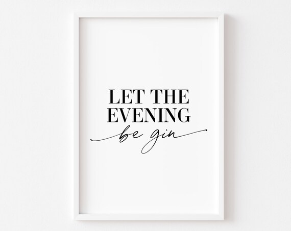 Let The Evening Be Gin Modern Funny Cocktail Bar Sign Poster