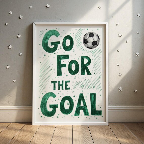 Go For The Goal Soccer Quote Hand Lettered Kids Sports Green Wall Art