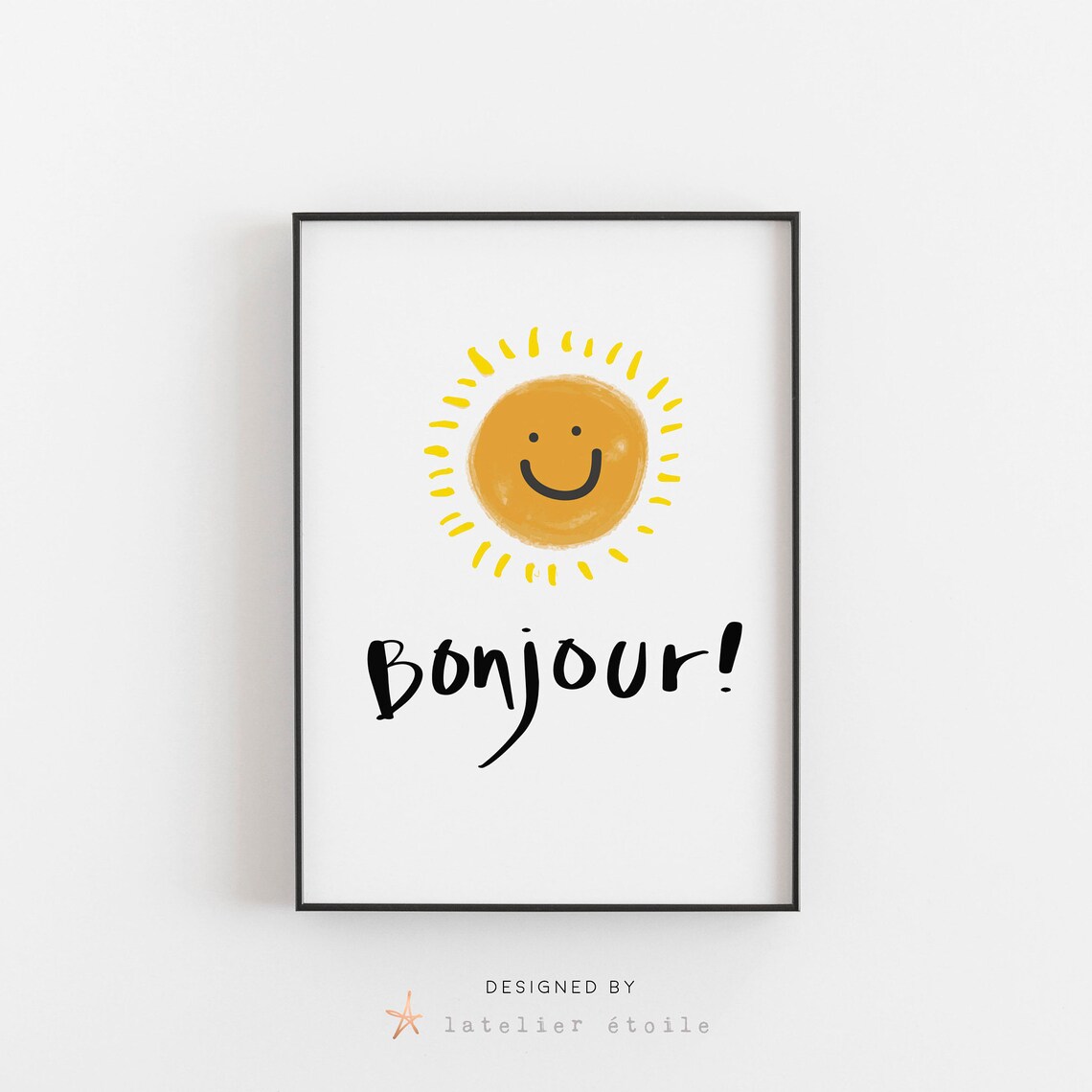 Bonjour Happy Sunshine Smiling Sun Kids Nursery French Wall Poster - Image 4