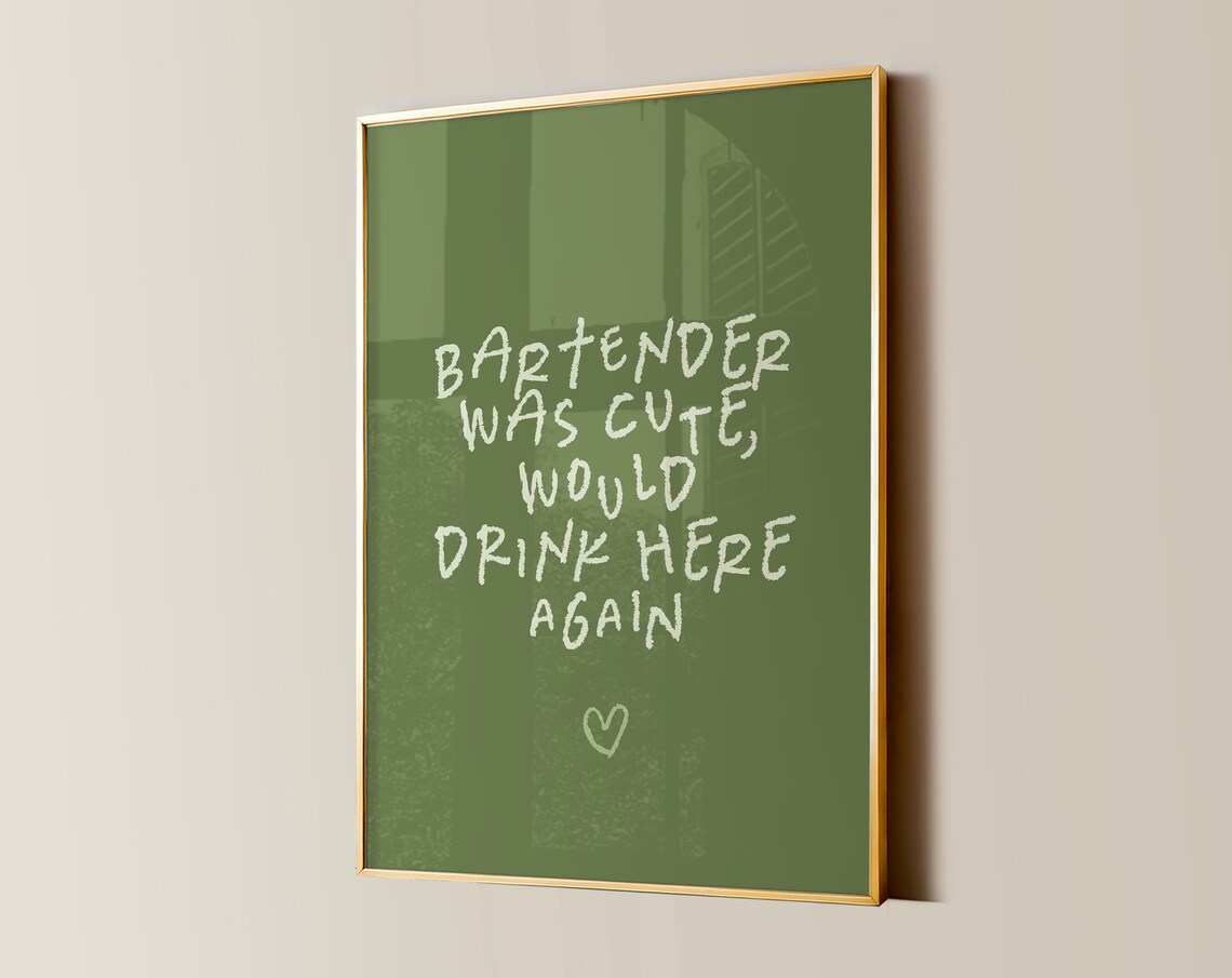 Bartender Was Cute Print, Retro Sage Green Decor
