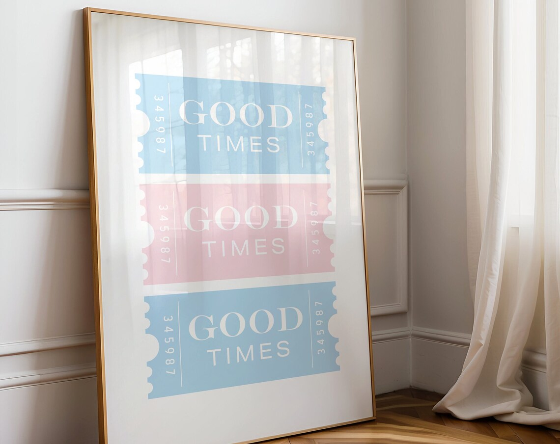Good Times Admit One Ticket Stub Trio Blue Pink Retro Poster
