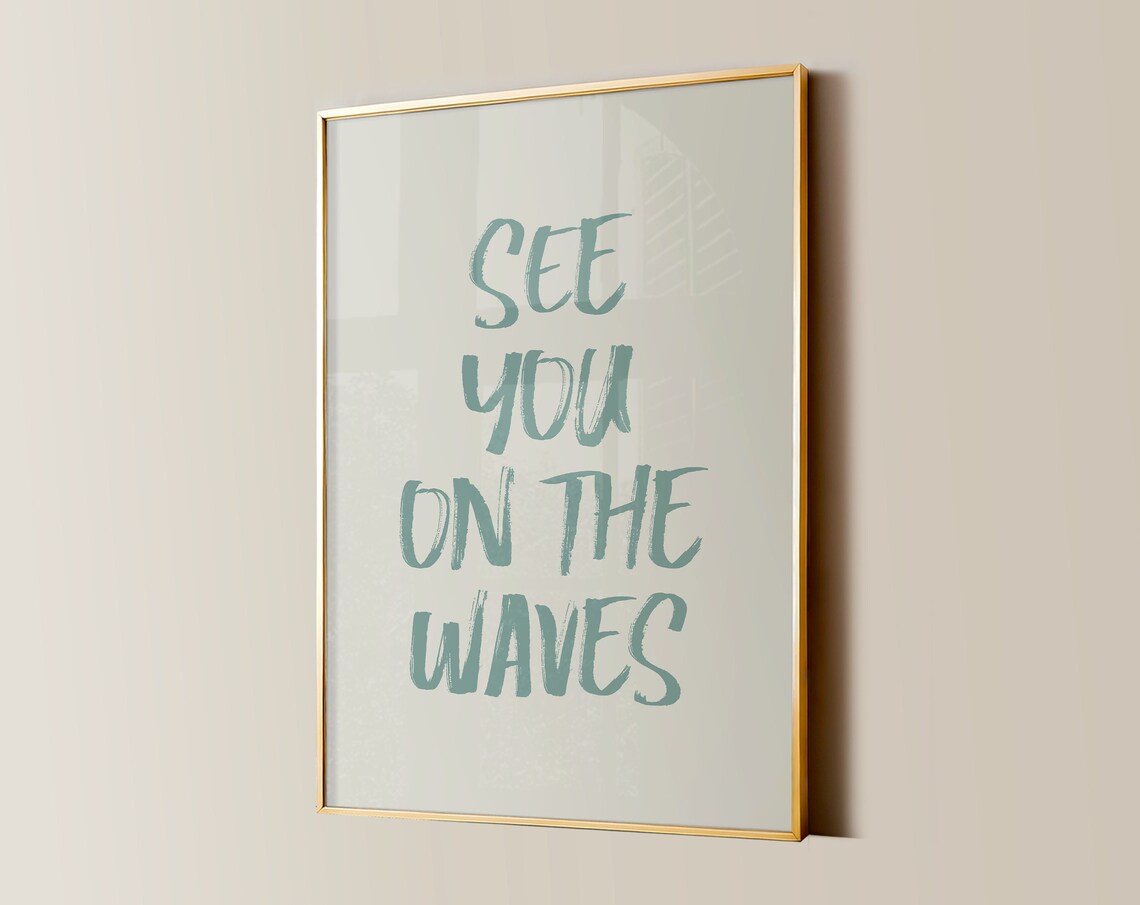 See You On The Waves Sage Green Brush Script Surf Quote Poster - Image 2