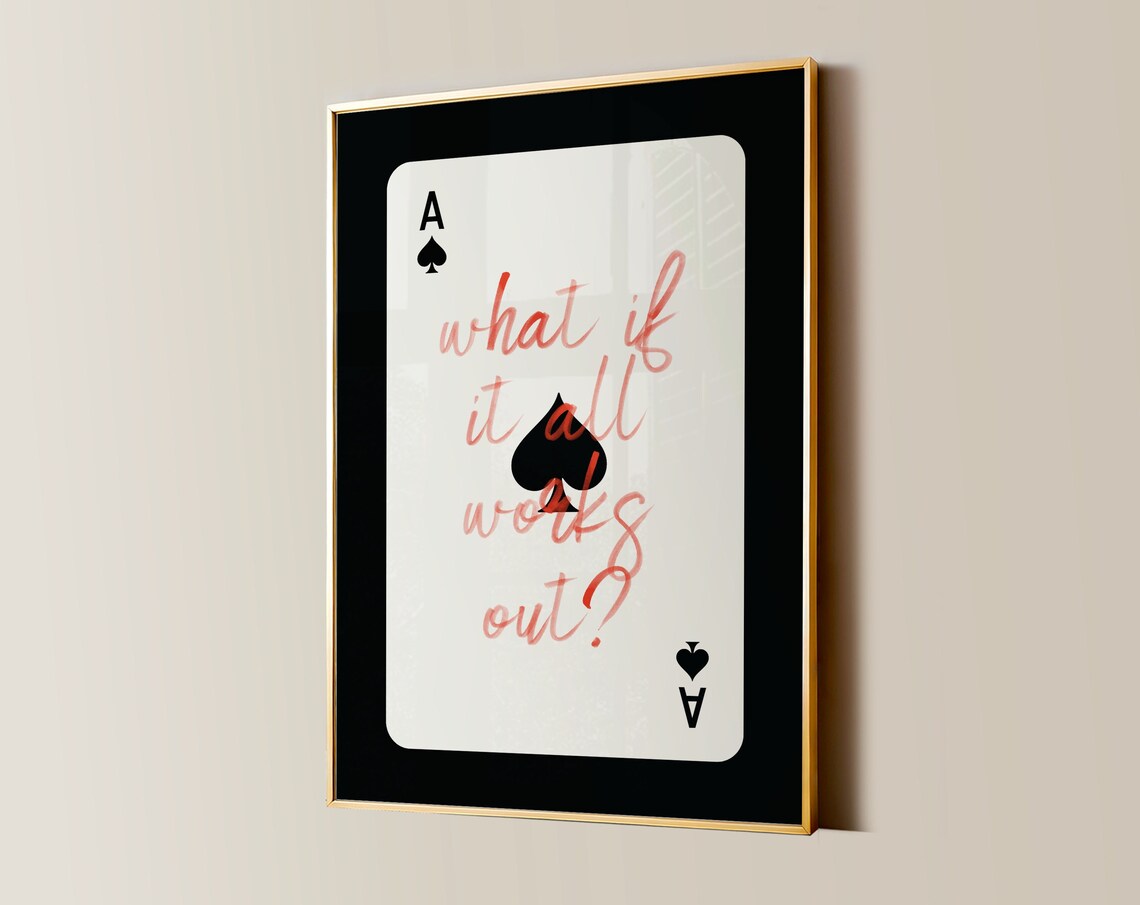 What If It All Works Out Ace Of Spades Pink Script Quote Poster