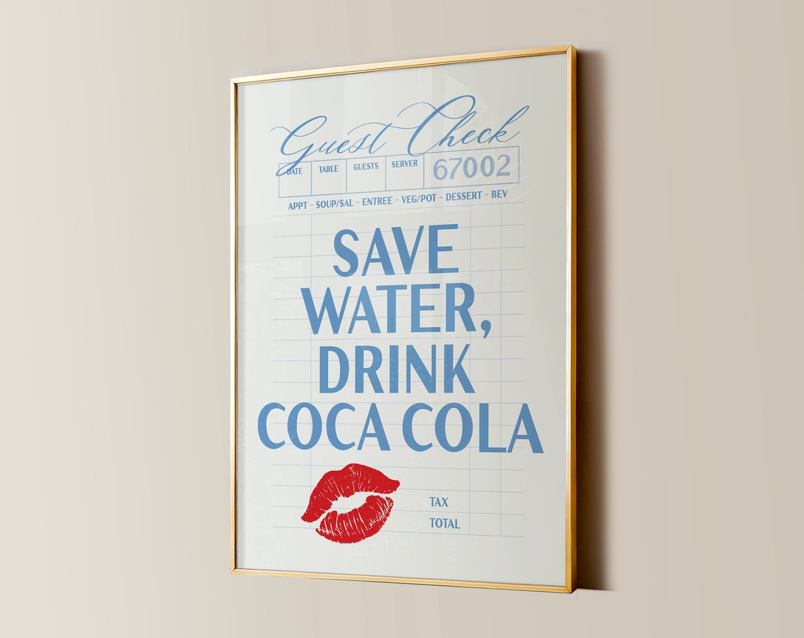 Save Water Drink Coca Cola Guest Check Blue Lipstick Kiss Poster