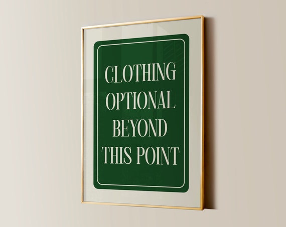 Clothing Optional Print College Apartment Decor Funny Bathroom Sign Dorm Room Poster Trendy Wall Art Typography Girly Preppy Aesthetic
