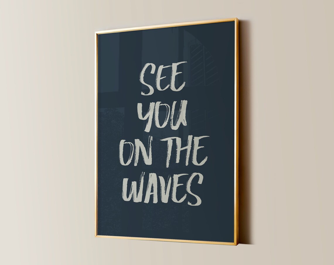 See You On The Waves Cream Script Charcoal Surf Quote Poster - Image 2