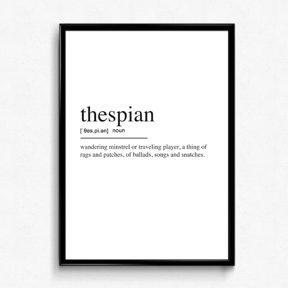 Thespian Definition Theater Wall Art Print