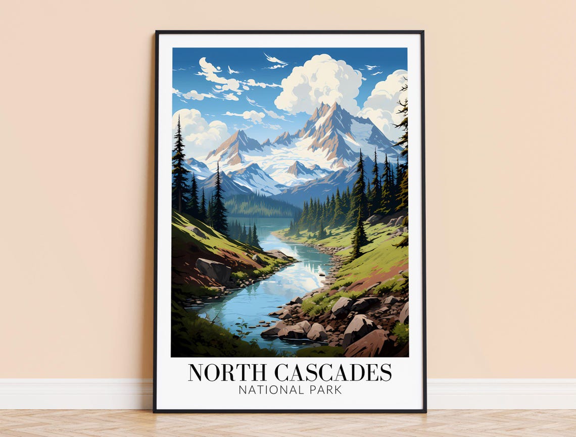 North Cascades National Park Snowy Peaks Alpine River Poster