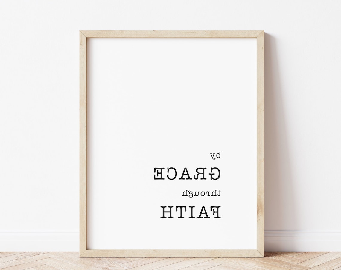 By Grace Through Faith Reversed Mirror Text Scripture Quote Poster