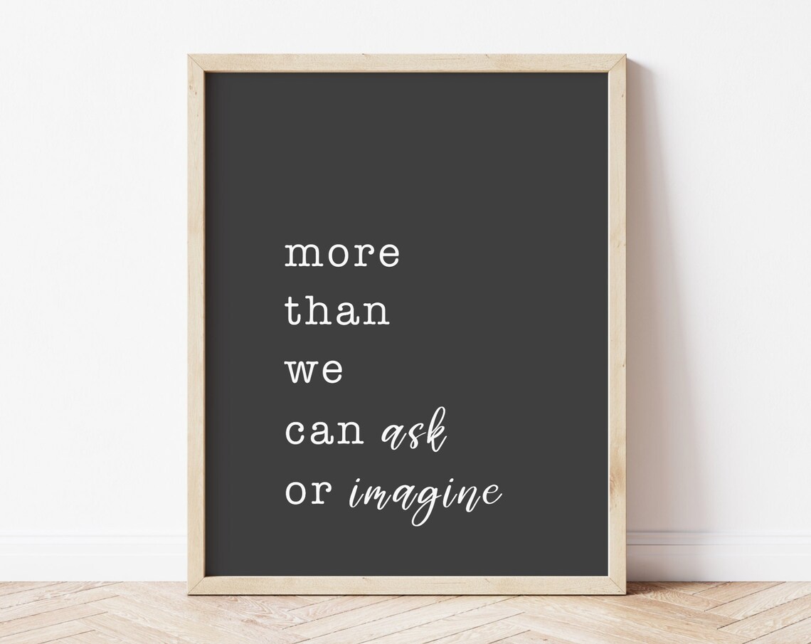 More Than We Can Ask Or Imagine Ephesians 320 Bible Verse Art Poster