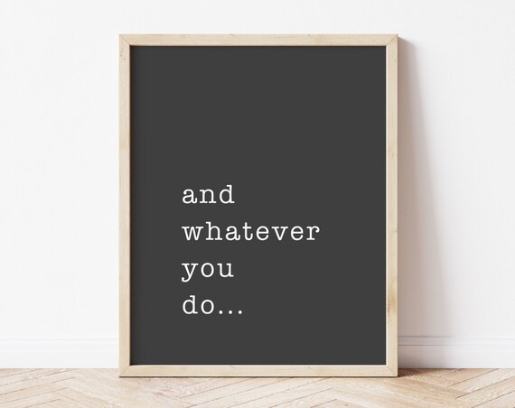 And Whatever You Do Scripture Quote Colossians 317 Minimalist Poster