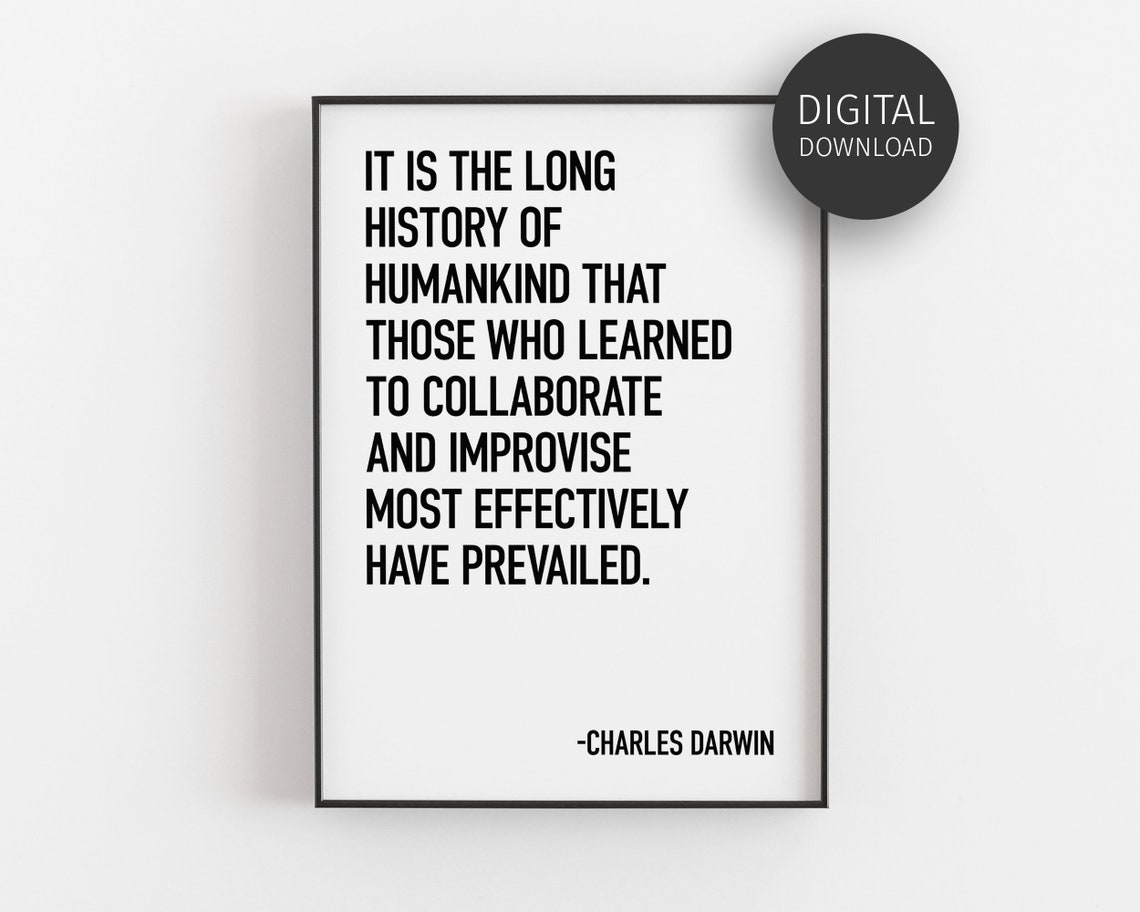 Charles Darwin Collaborate And Improvise Teamwork Quote Poster