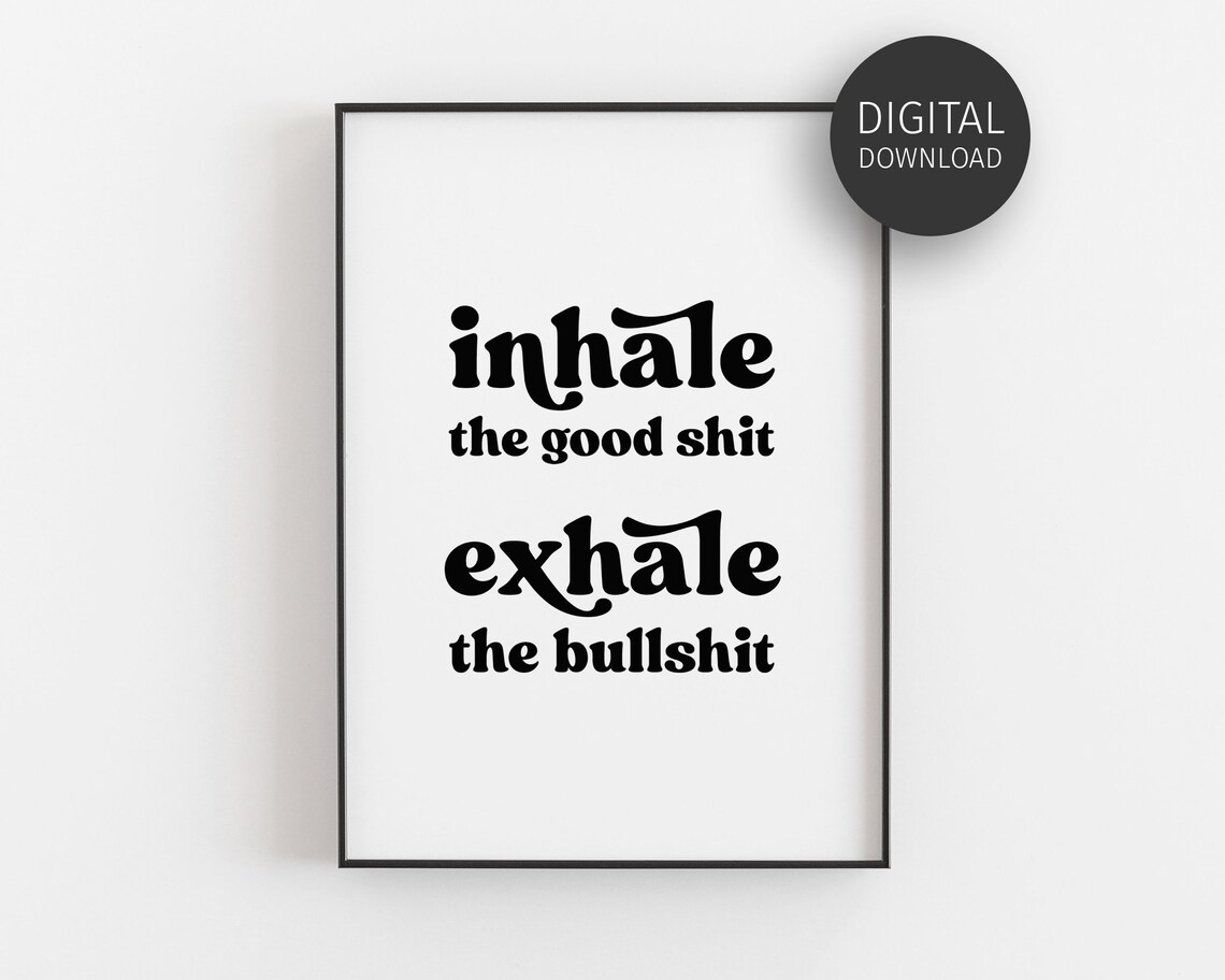Inhale The Good Shit Retro Typography Art Print