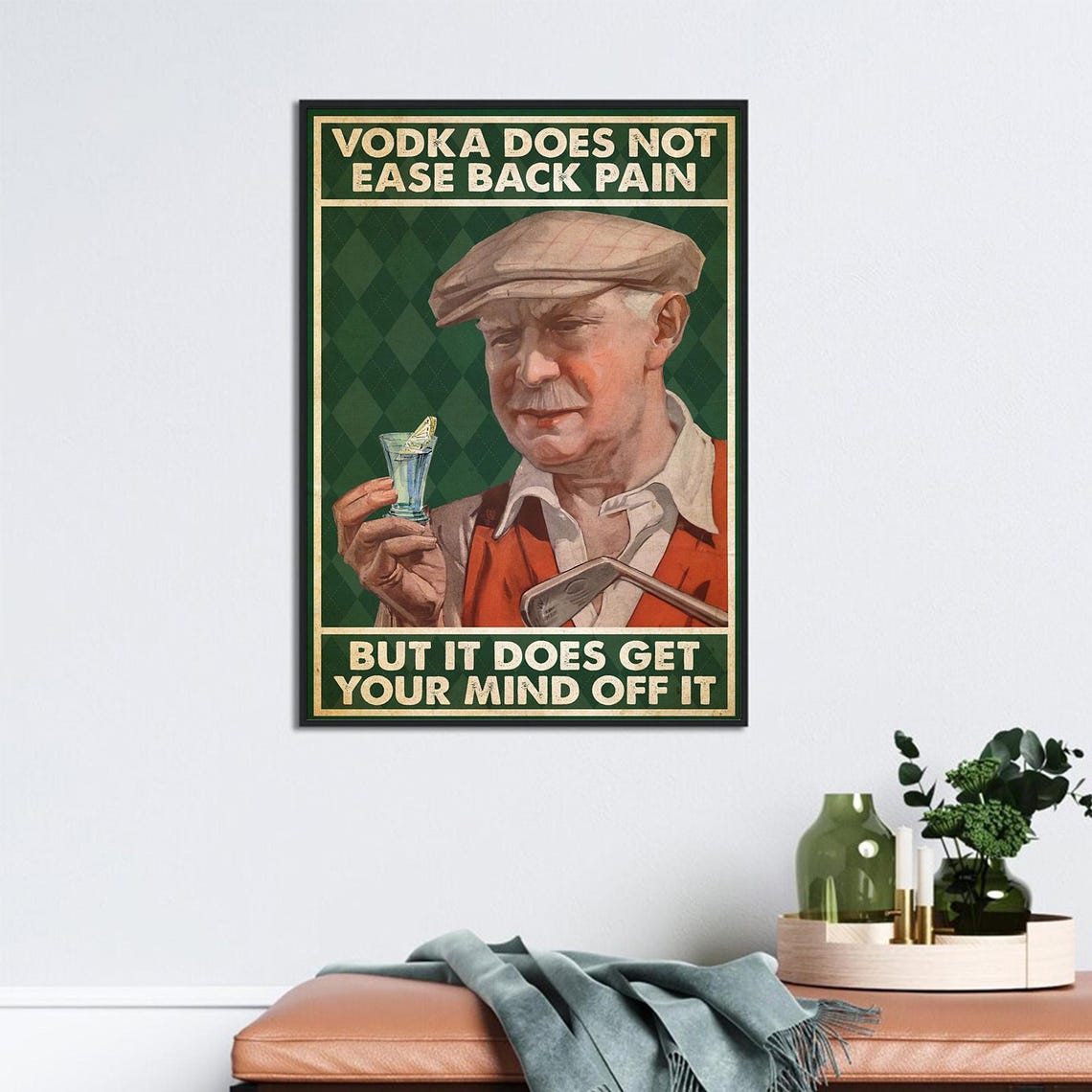 Vodka Does Not Ease Back Pain But Gets Your Mind Off It Poster - Image 2