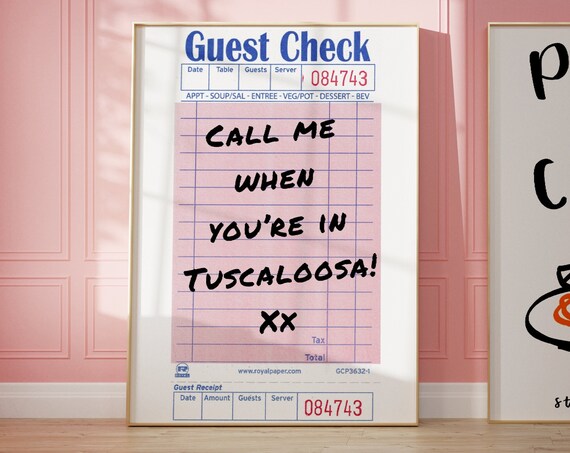 Call Me When You Are in Tuscaloosa Guest Check Receipt Wall Poster